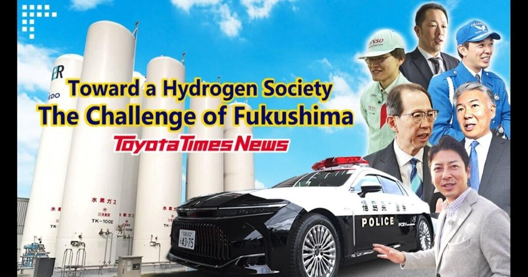 [Toyota Times] Fukushima and Toyota Pursuing a Hydrogen Society Together While Overcoming Challenges
